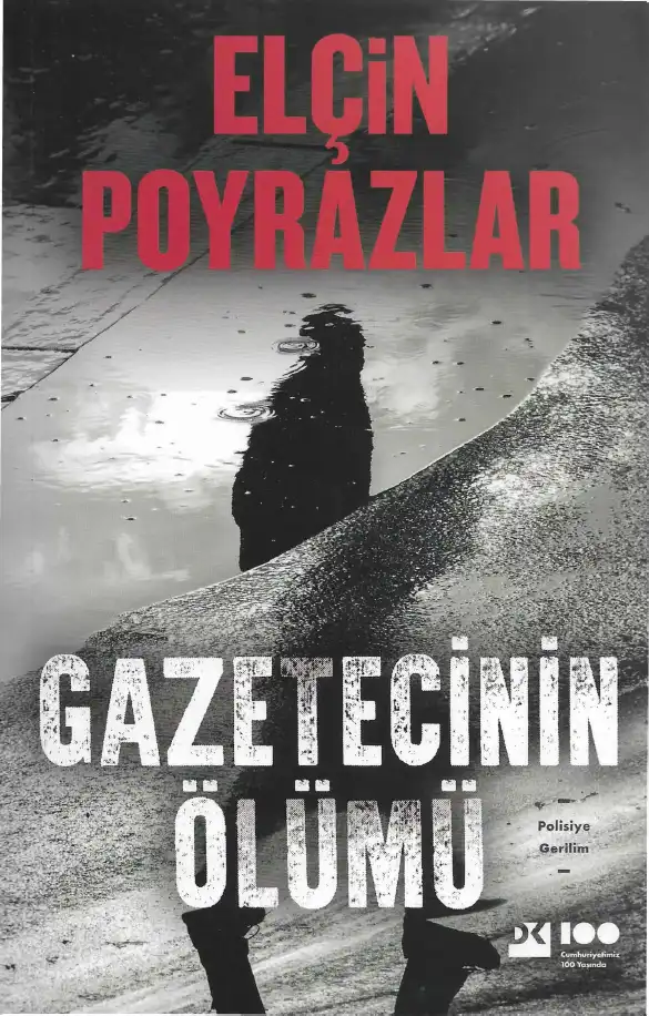 Gazetecinin Ölümü — Elçin Poyrazlar
