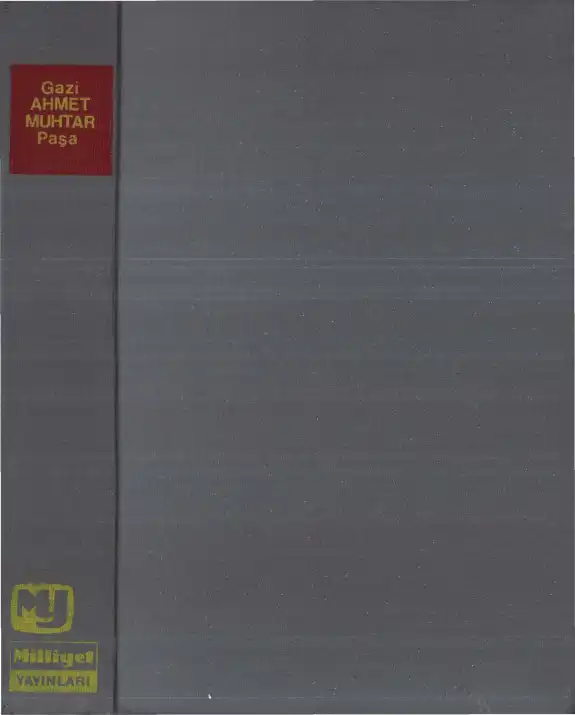 Gazi Ahmet Muhtar Paşa — Rifat Uçarol