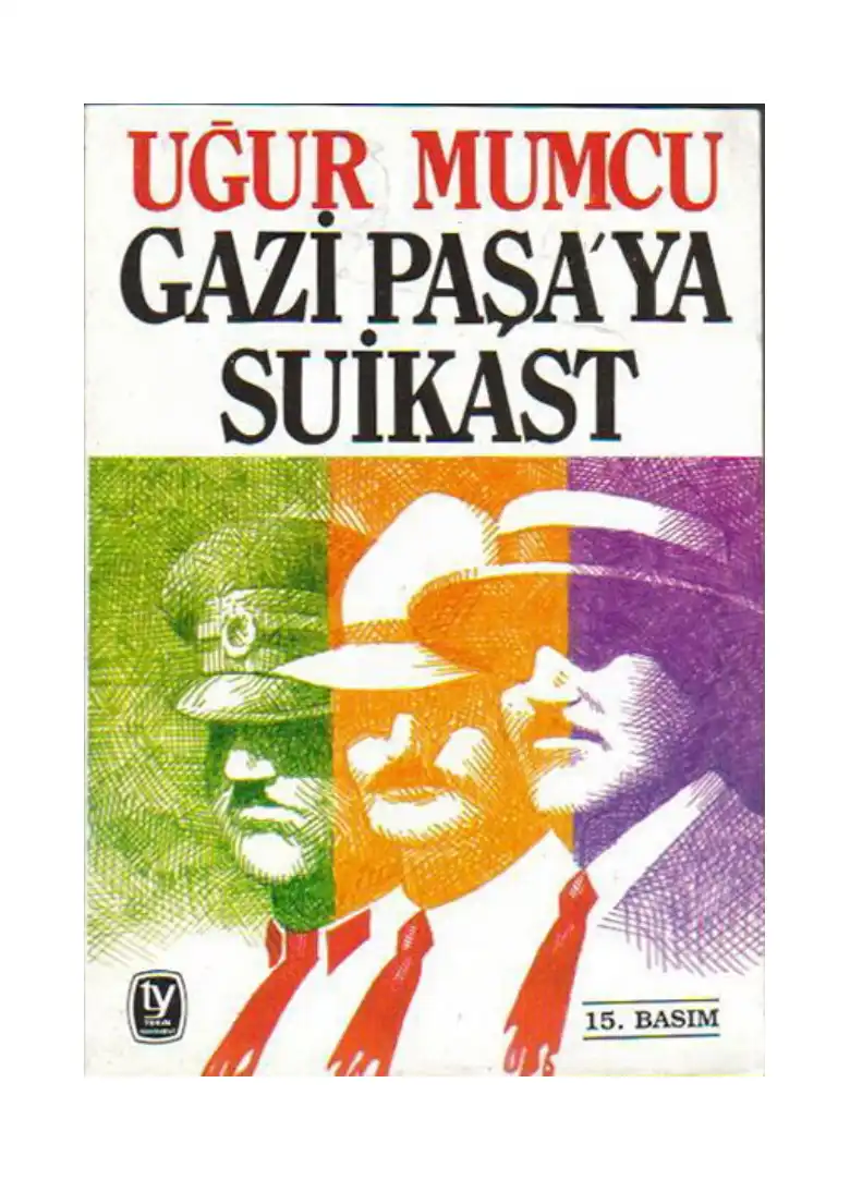 Gazi Paşa'ya Suikast — Uğur Mumcu