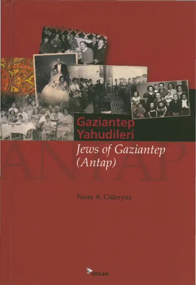 Gaziantep Yahudileri — Naim Avigdor Güleryüz