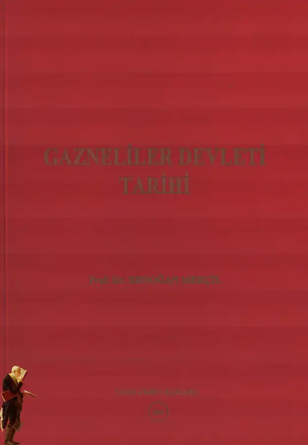Gazneliler Devleti Tarihi — Erdoğan Merçil
