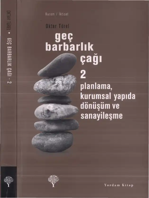 Geç Barbarlık Çağı 2 — Oktar Türel