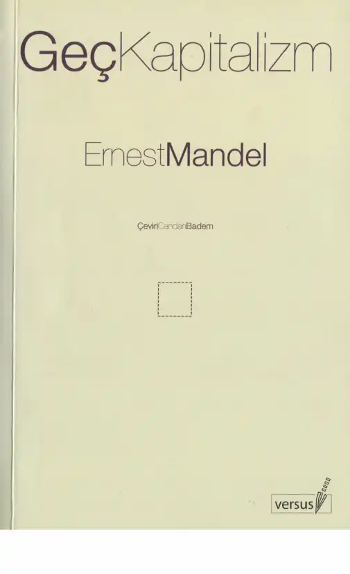 Geç Kapitalizm — Ernest Mandel, Chris Harman