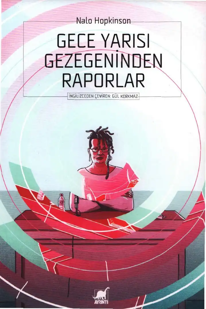 Gece Yarısı Gezegeninden Raporlar — Nalo Hopkinson
