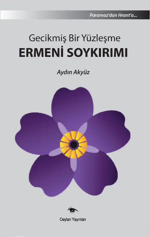 Gecikmiş Bir Yüzleşme: Ermeni Soykırımı — Aydın Akyüz