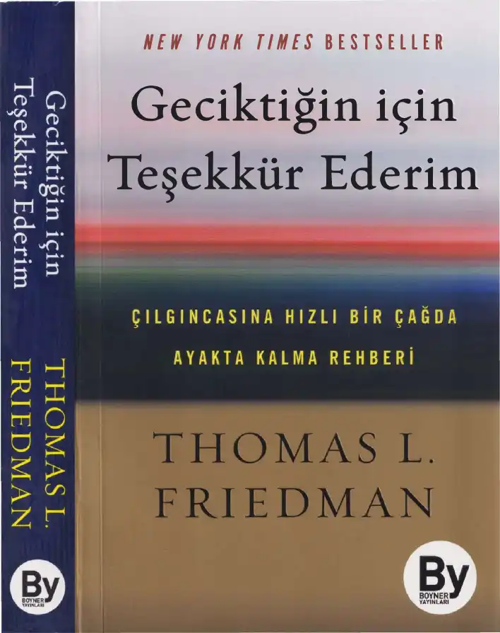 Geciktiğin İçin Teşekkür Ederim — Thomas L. Friedman