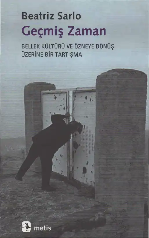 Geçmiş Zaman — Beatriz Sarlo