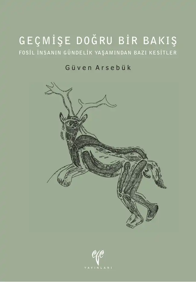 Geçmişe Doğru Bir Bakış — Güven Arsebük