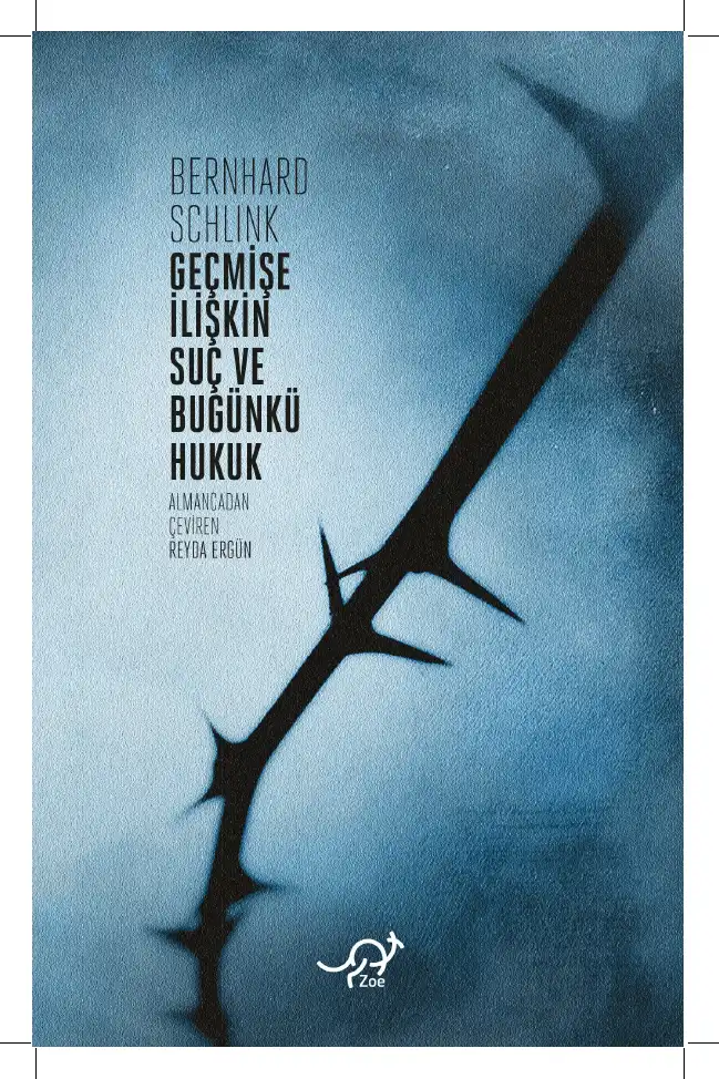 Geçmişe İlişkin Suç ve Bugünkü Hukuk — Bernhard Schlink