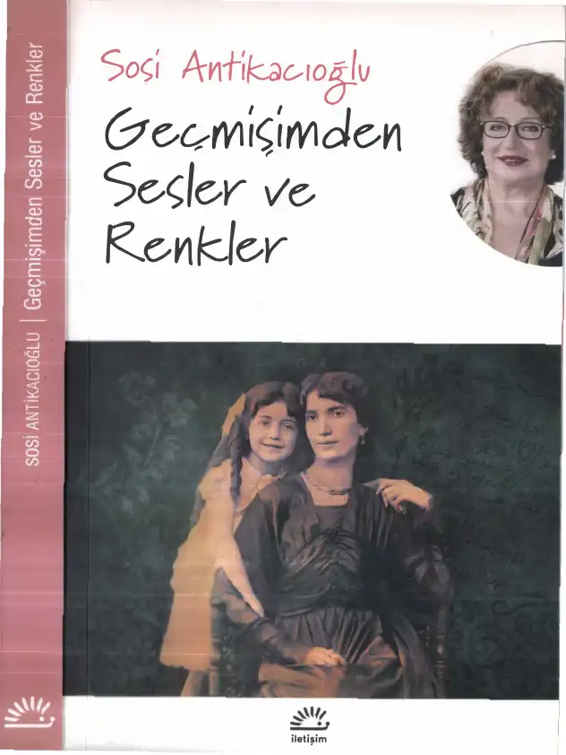 Geçmişimden Sesler ve Renkler — Sosi Antikacıoğlu