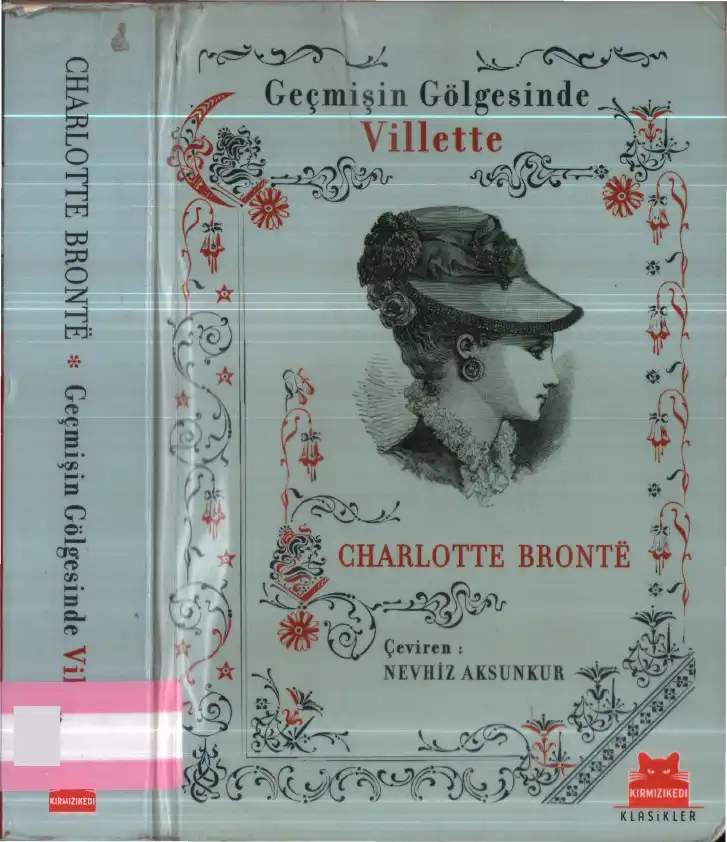 Geçmişin Gölgesinde Villette — Charlotte Bronte