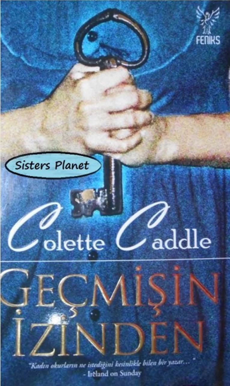 Geçmişin İzinden — Colette Caddle