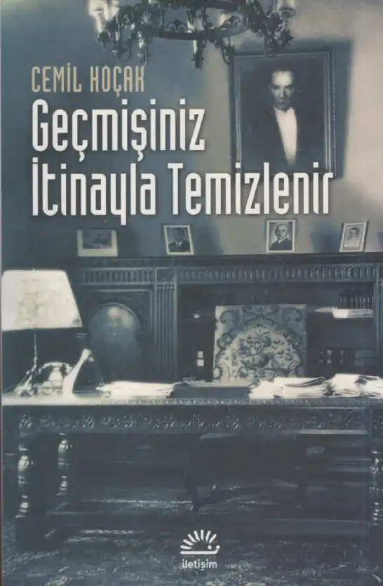 Geçmişiniz İtinayla Temizlenir — Cemil Koçak