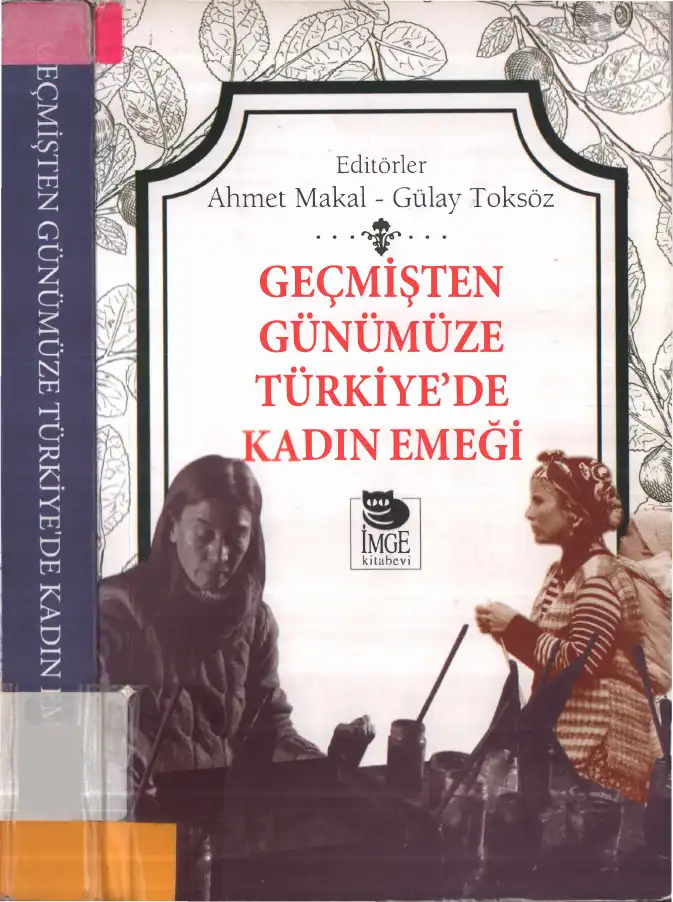 Geçmişten Günümüze Türkiye'de Kadın Emeği — Ahmet Makal, Gülay Toksöz