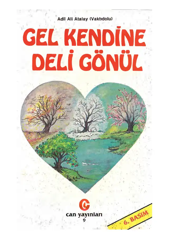 Gel Kendine Deli Gönül — Adil Ali Atalay Vaktidolu