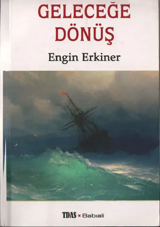 Geleceğe Dönüş — Engin Erkiner