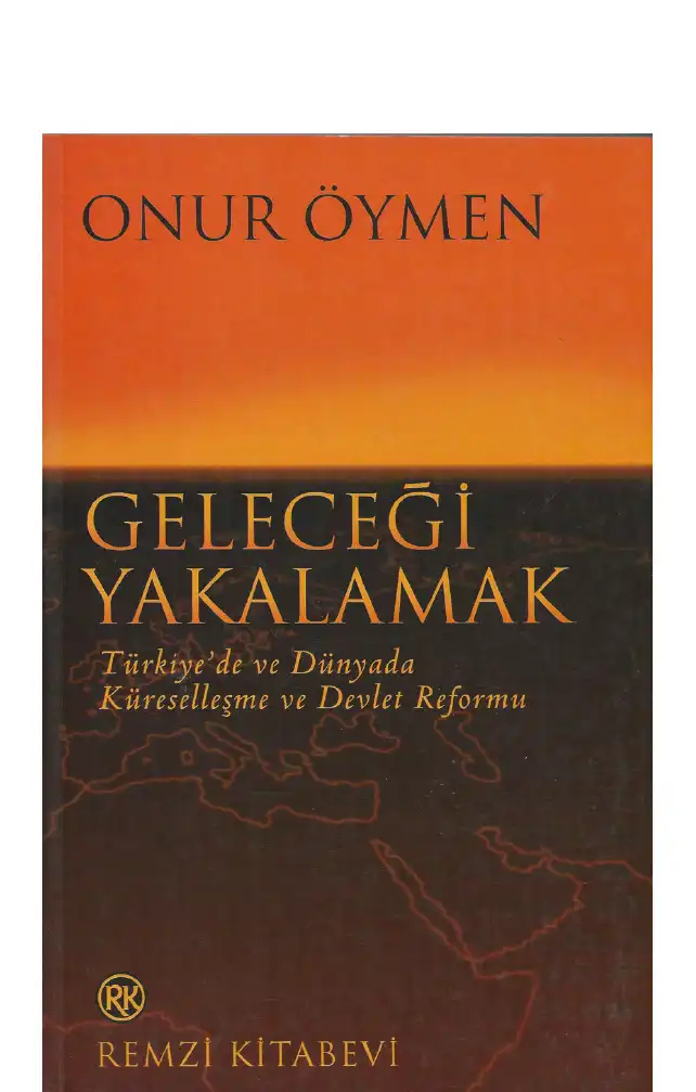 Geleceği Yakalamak — Onur Öymen