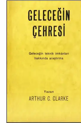 Geleceğin Çehresi — Arthur C. Clarke