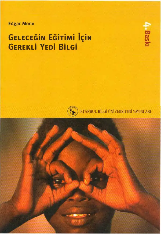 Geleceğin Eğitimi İçin Gerekli Yedi Bilgi — Edgar Morin