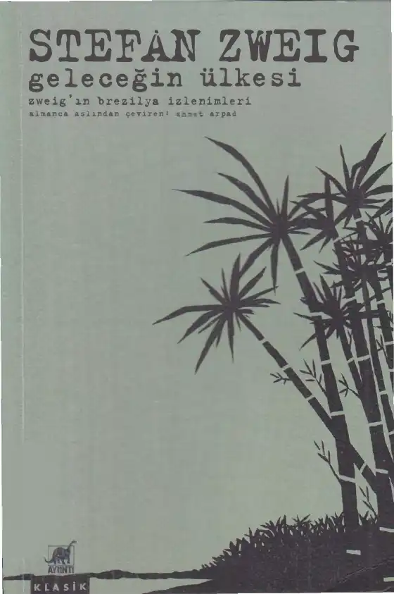 Geleceğin Ülkesi — Stefan Zweig