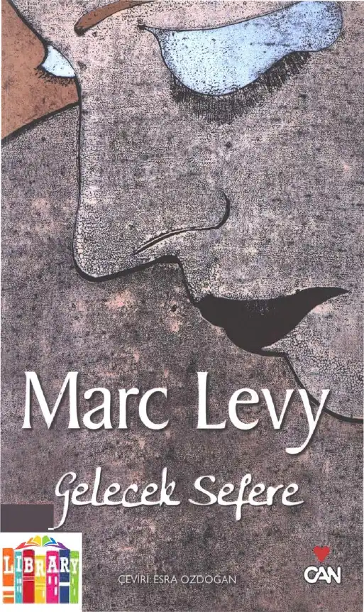 Gelecek Sefere — Marc Levy