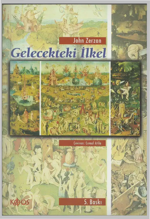 Gelecekteki İlkel — John Zerzan