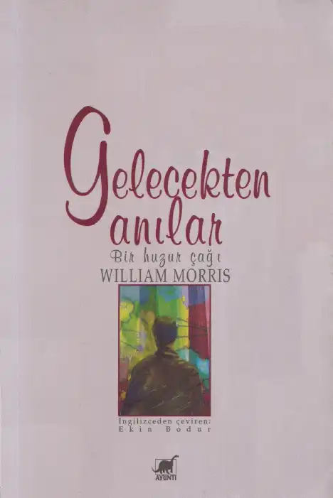 Gelecekten Anılar — William Morris