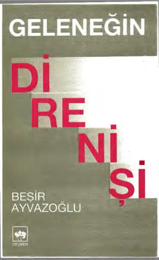 Geleneğin Direnişi — Beşir Ayvazoğlu