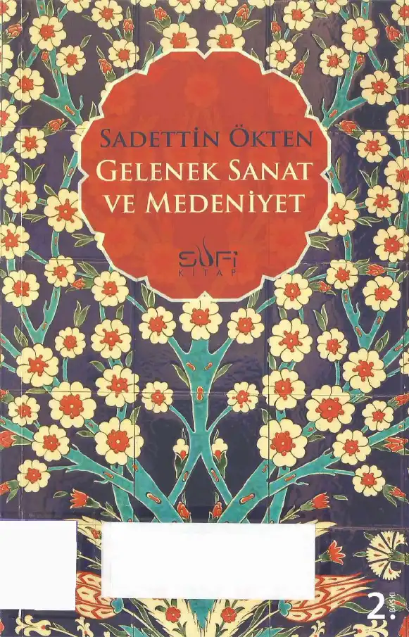 Gelenek Sanat Ve Medeniyet — Sadettin Ökten