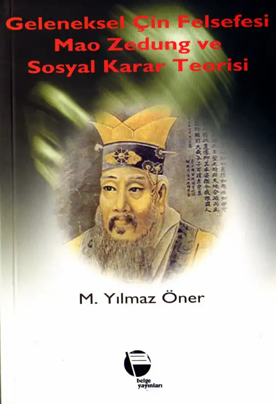 Geleneksel Çin Felsefesi, Mao Zedung Düşüncesi ve Sosyal Karar Teorisi — M. Yılmaz Öner