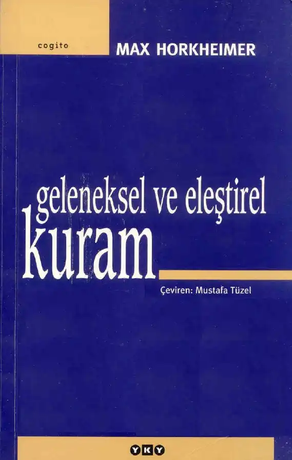 Geleneksel ve Eleştirel Kuram — Theodor Adorno, Max Horkheimer