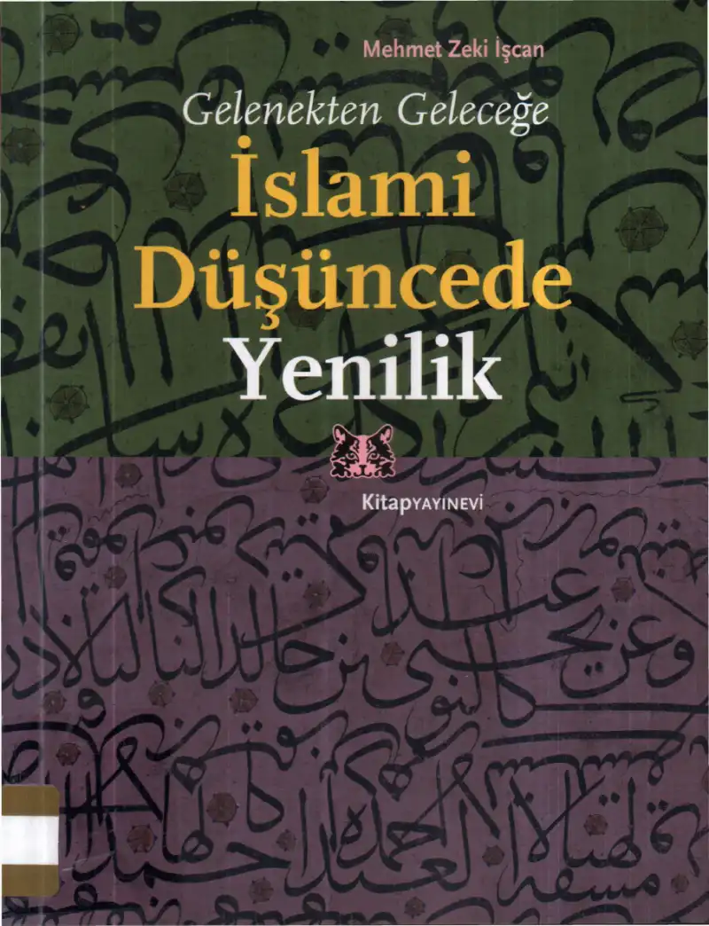 Gelenekten Geleceğe İslami Düşüncede Yenilik — Mehmet Zeki İşcan