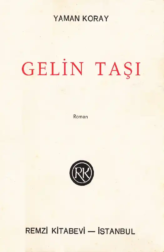 Gelin Taşı — Yaman Koray