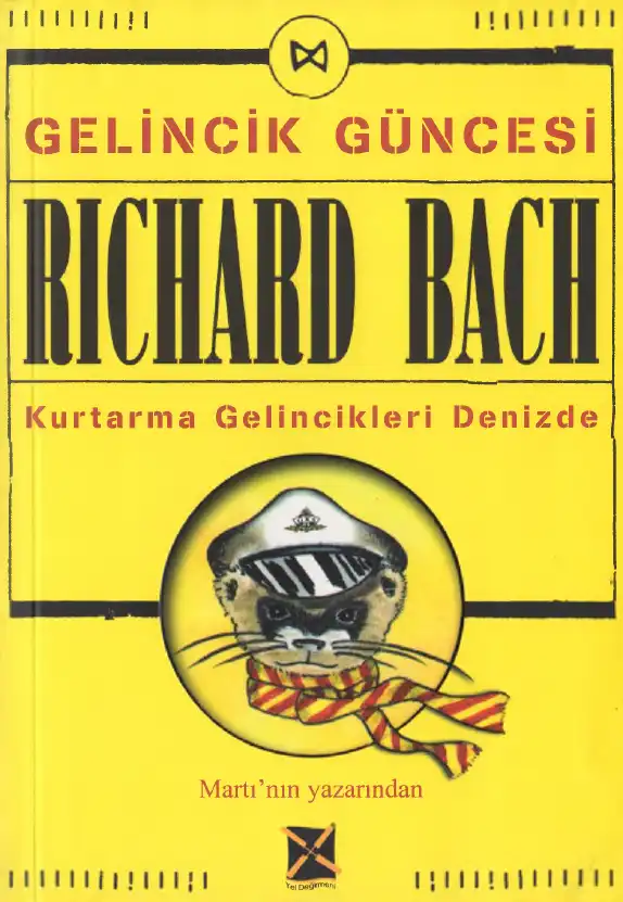 Gelincik Güncesi: Kurtarma Gelincikleri Denizde Yeldeğirmeni — Richard Bach