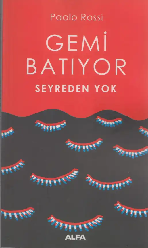 Gemi Batıyor, Seyreden Yok — Paolo Rossi