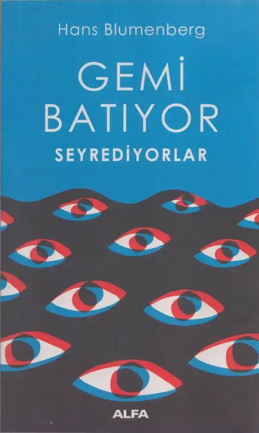 Gemi Batıyor, Seyrediyorlar — Hans Blumenberg