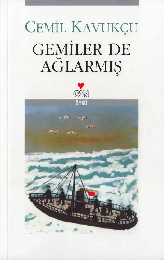 Gemiler De Ağlarmış — Cemil Kavukçu