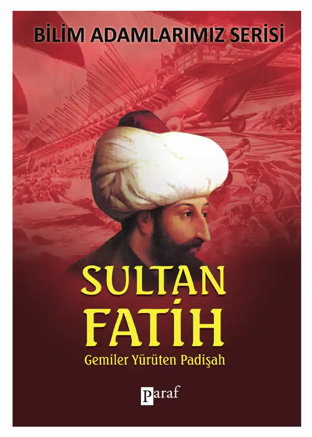 Gemileri Yürüten Padişah Sultan Fatih — Ali Kuzu