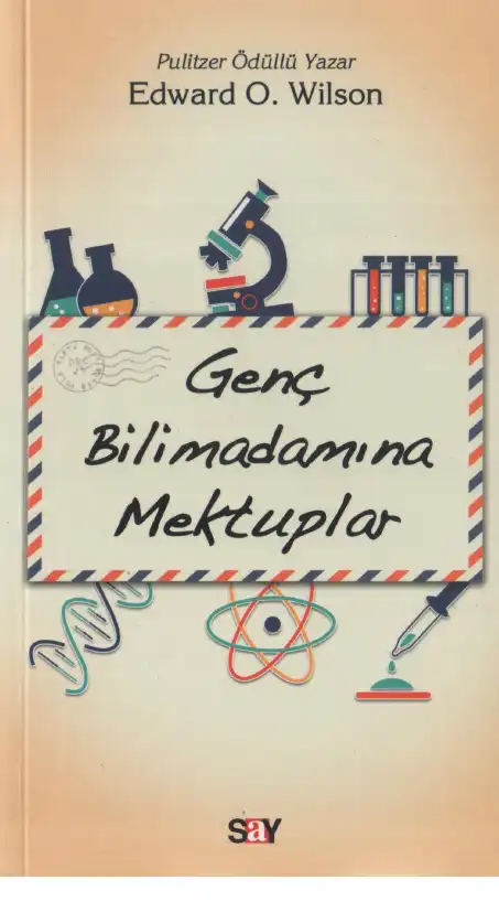Genç Bilimadamına Mektuplar — Edward O. Wilson