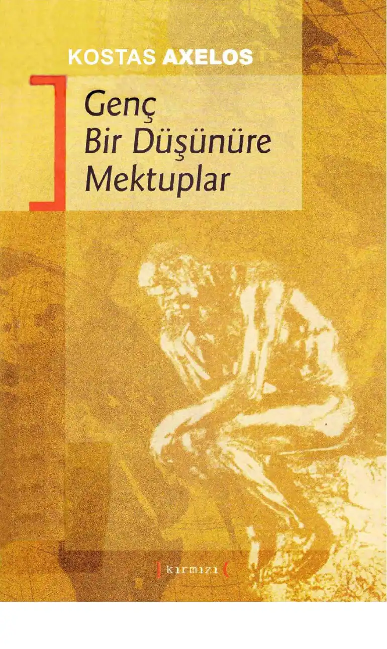 Genç Bir Düşünüre Mektuplar — Kostas Axelos
