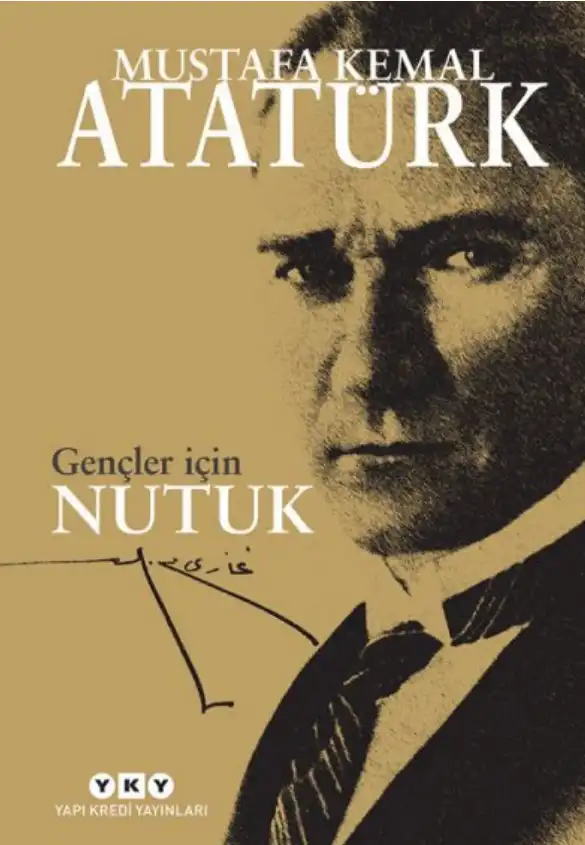 Gençler için Nutuk — Mustafa Kemal Atatürk