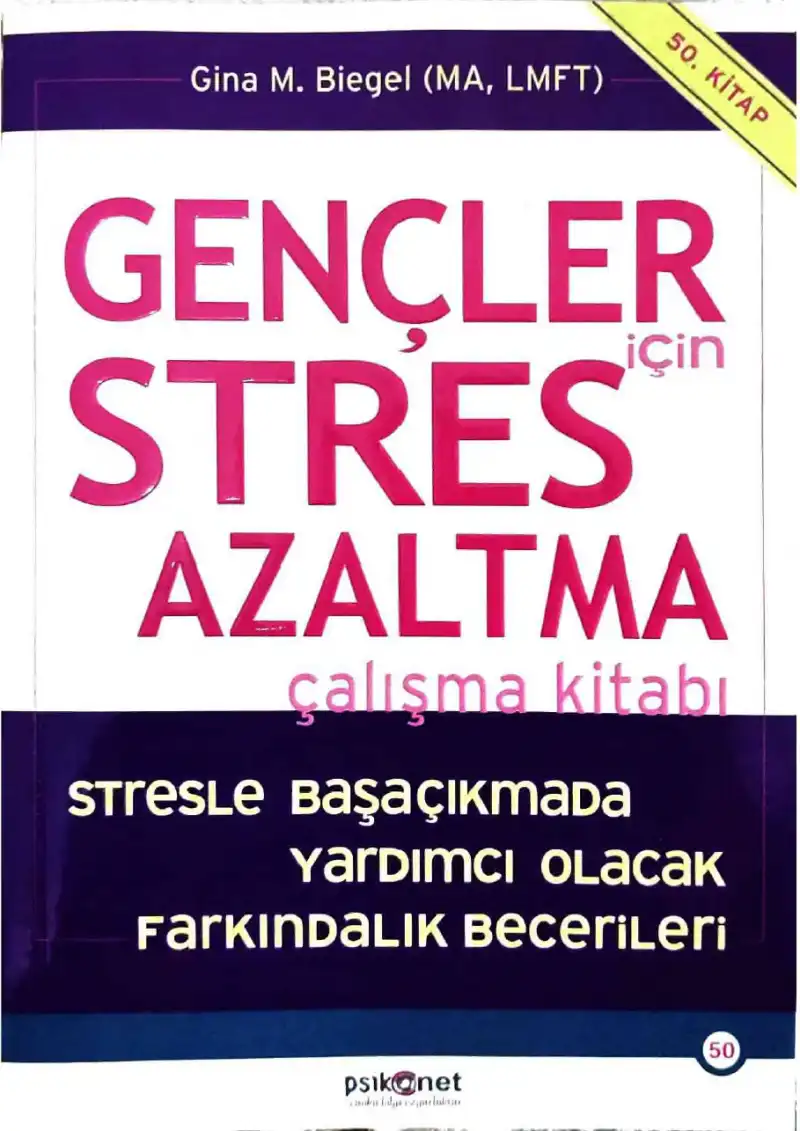 Gençler için Stres Azaltma Çalışma Kitabı — Gina M. Biegel