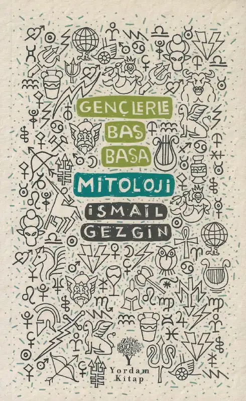 Gençlerle Başbaşa Mitoloji — İsmail Gezgin