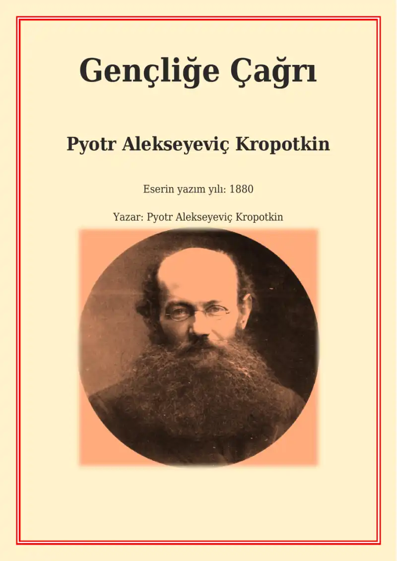 Gençliğe Çağrı — Pyotr Alekseyeviç Kropotkin