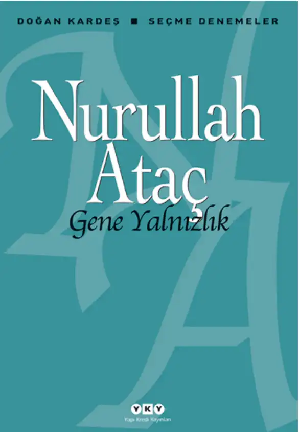 Gene Yalnızlık — Nurullah Ataç