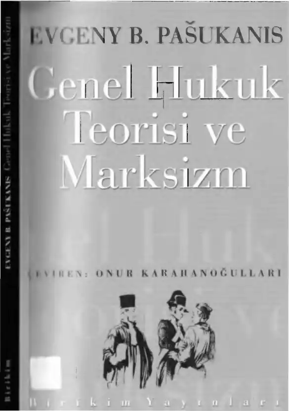 Genel Hukuk Teorisi ve Marksizm — Evgeny Bronislavoviç Paşukanis