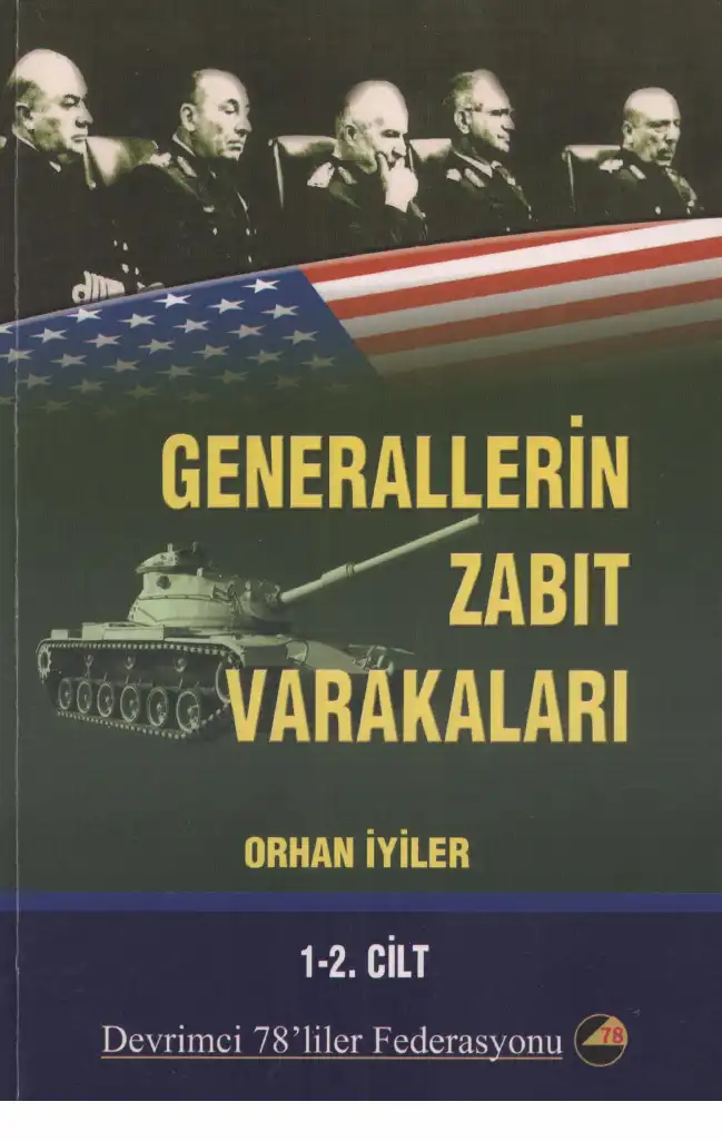 Generallerin Zabıt Varakaları — Orhan İyiler