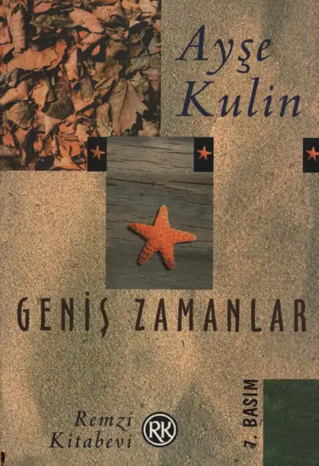 Geniş Zamanlar — Ayşe Kulin