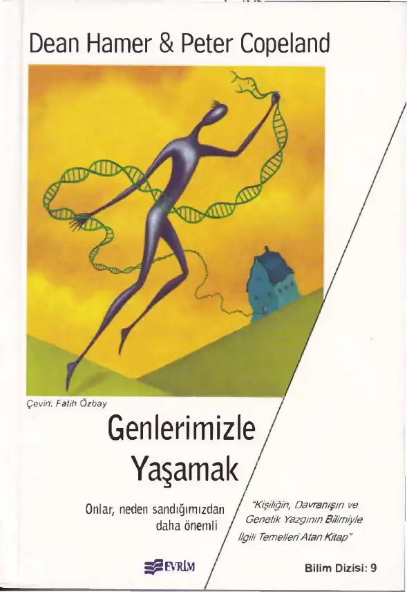 Genlerimizle Yaşamak — Dean Hamer & Peter Copeland
