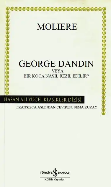 George Dandin veya Bir Koca Nasıl Rezil Edilir? — Moliere